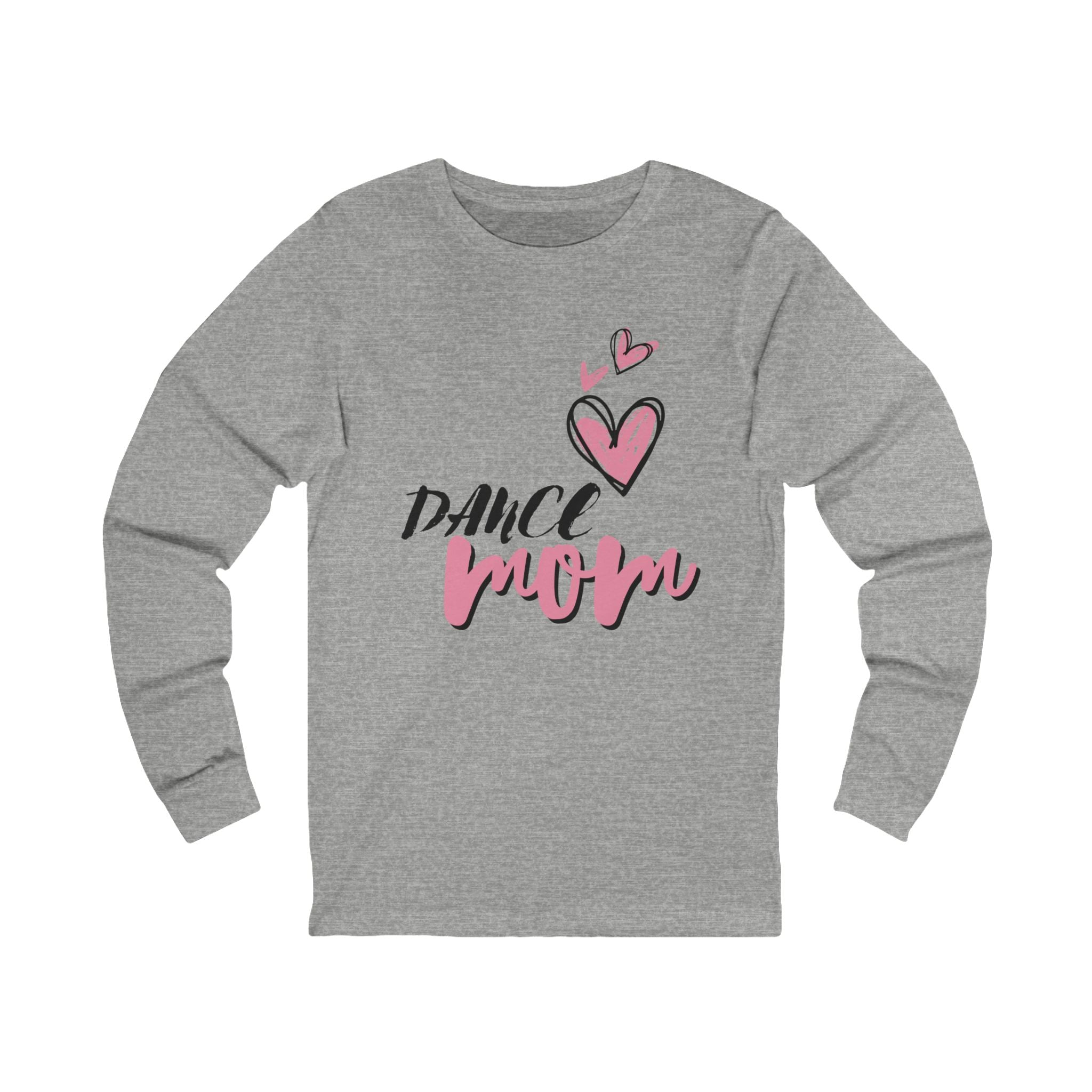 Dance Mom Long Sleeve Tee — Ballet Lover Gift for Mother's Day & Cheer Moms