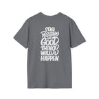 Positive Message Unisex Softstyle T-Shirt - Streetwear Fashion Gift