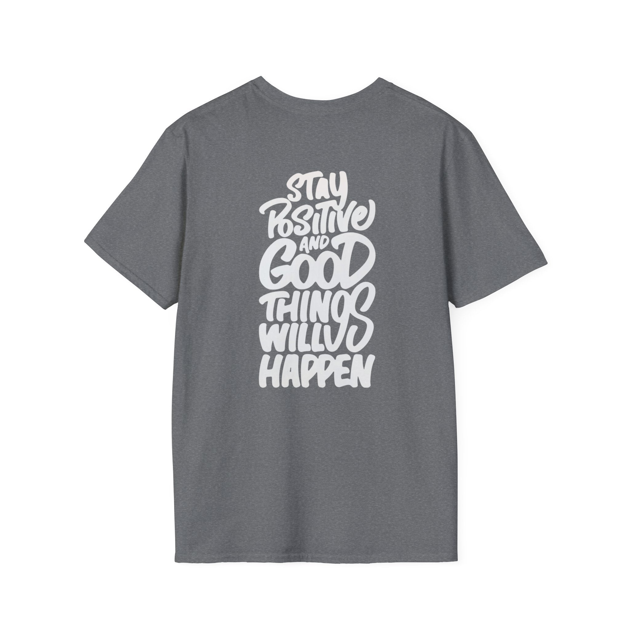 Positive Message Unisex Softstyle T-Shirt - Streetwear Fashion Gift