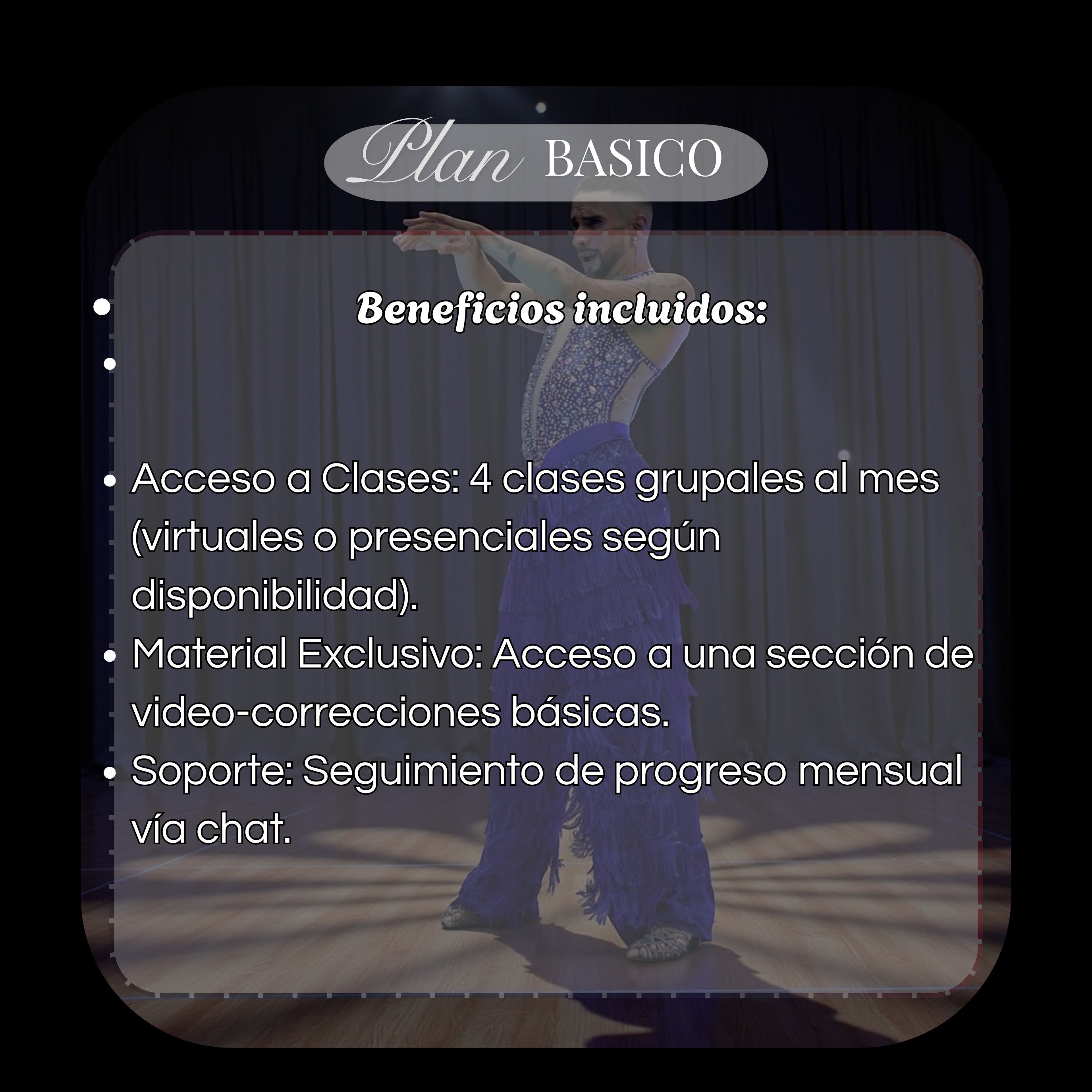 Plan Basico de MONROE STORE con bailarín en traje azul de flecos, incluye clases, material exclusivo y soporte.