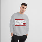 MONROE STORE Sudadera gris claro con texto "DANCE WITH ME" en blanco y rojo, cuello redondo, manga larga.